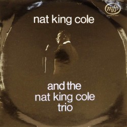 Пластинка Nat King Cole Nat King Cole and the Nat King Cole trio